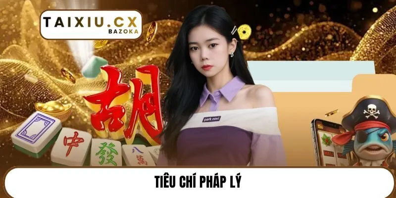 Tiêu chí pháp lý