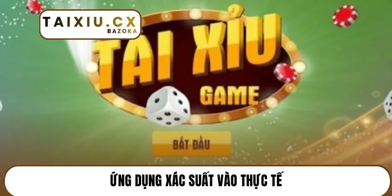 Ứng dụng xác suất vào thực tế